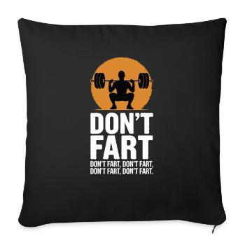 Don't Fart Muscles Workout Fitness - Sofa pillowcase 17,3'' x 17,3'' (45 x 45 cm) - black - Front