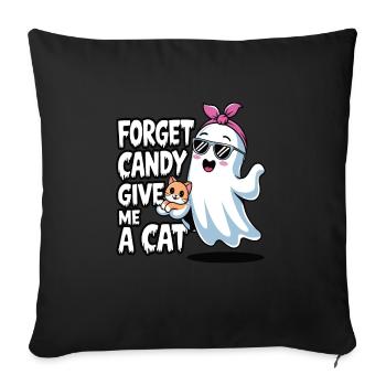 Halloween Cat Forget Candy Give Me A Cat - Sofa pillowcase 17,3'' x 17,3'' (45 x 45 cm) - black - Front