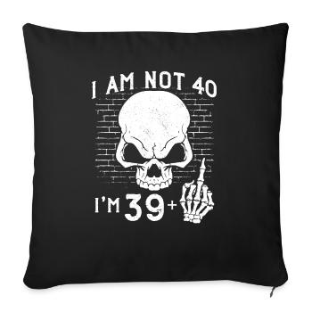I Am 39 Plus Middle Finger - 40th Birthday - Sofa pillowcase 17,3'' x 17,3'' (45 x 45 cm) - black - Front