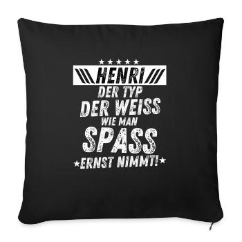 Henri Typ Spaß Ernst Reichtum Männer Party - Sofakissenbezug 45 x 45 cm - Schwarz - Vorne