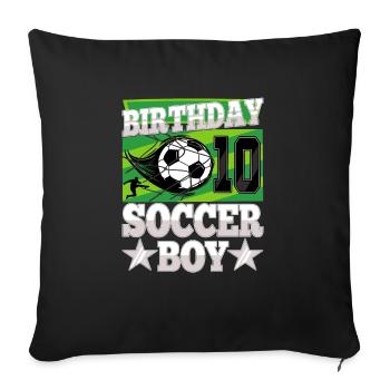 10th birthday Boy Soccer 10 Years Old Gifts - Sofa pillowcase 17,3'' x 17,3'' (45 x 45 cm) - black - Front