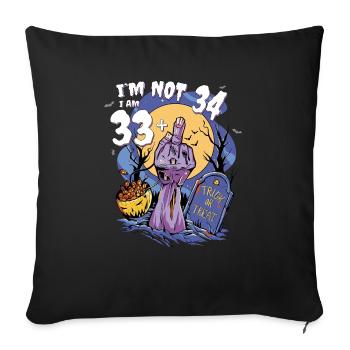 34th Birthday Zombie Party - 33 + Finger - Sofa pillowcase 17,3'' x 17,3'' (45 x 45 cm) - black - Front