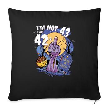 Zombie Themed 43rd Birthday - 42 + Finger for - Sofa pillowcase 17,3'' x 17,3'' (45 x 45 cm) - black - Front