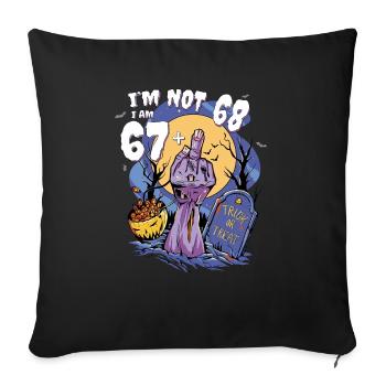 I am 67 + Zombie Finger: October Halloween 68th - Sofa pillowcase 17,3'' x 17,3'' (45 x 45 cm) - black - Front