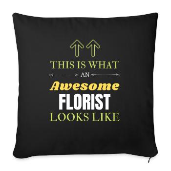 This is What an Awesome Florist Looks Like - Sofa pillowcase 17,3'' x 17,3'' (45 x 45 cm) - black - Front