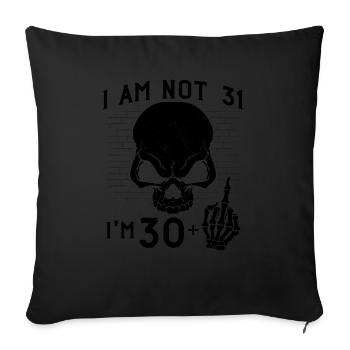 I Am 30 Plus Middle Finger - 31st Birthday - Sofa pillowcase 17,3'' x 17,3'' (45 x 45 cm) - black - Front
