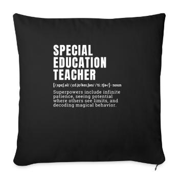Funny Special Education Teacher Definition Superpo - Sofa pillowcase 17,3'' x 17,3'' (45 x 45 cm) - black - Front