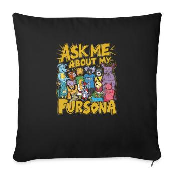 Ask me about my fursona - Sofa pillowcase 17,3'' x 17,3'' (45 x 45 cm) - black - Front