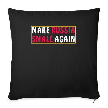 MAKE RUSSIA SMALL AGAIN - Sofa pillowcase 17,3'' x 17,3'' (45 x 45 cm) - black - Front