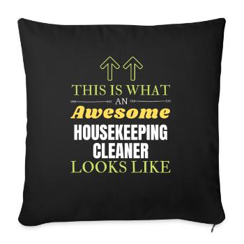 This is What an Awesome Housekeeping Cleaner Looks - Sofa pillowcase 17,3'' x 17,3'' (45 x 45 cm) - black - Front