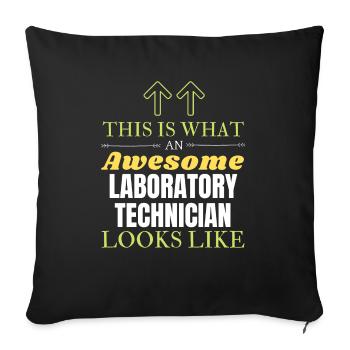 This is What an Awesome Laboratory Technician Look - Sofa pillowcase 17,3'' x 17,3'' (45 x 45 cm) - black - Front