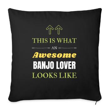This is what an awesome Banjo lover looks like - Sofa pillowcase 17,3'' x 17,3'' (45 x 45 cm) - black - Front