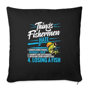 Dinge Fischer Hassen 1. Freunde, Die Witz Fischen - Sofakissenbezug 45 x 45 cm - Schwarz - Vorne