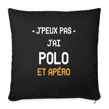 Ich kann nicht Polo und Aperitif haben - Sofakissenbezug 45 x 45 cm - Schwarz - Vorne