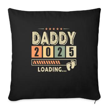 Daddy 2025 Loading Daddy To Be Baby Announcement - Sofa pillowcase 17,3'' x 17,3'' (45 x 45 cm) - black - Front