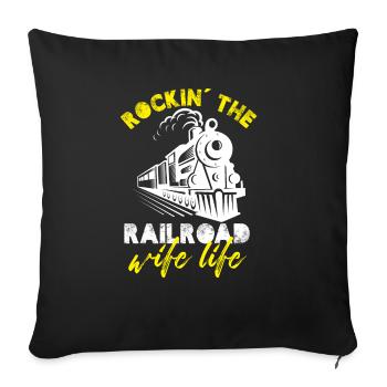 rocking the railroad wife life Design - Sofakissenbezug 45 x 45 cm - Schwarz - Vorne