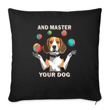 BEAGLE JUGGLES AND MASTER YOUR DOG - Sofa pillowcase 17,3'' x 17,3'' (45 x 45 cm) - black - Front