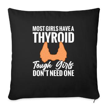 Most girls have a - Sofa pillowcase 17,3'' x 17,3'' (45 x 45 cm) - black - Front