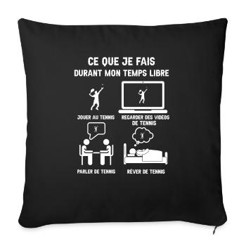 temps libre tennis homme humour - Housse de coussin décorative 45 x 45 cm - noir - Devant