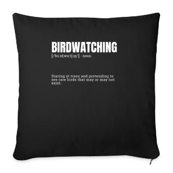 Funny Birdwatching Hobby Staring at Trees - Sofa pillowcase 17,3'' x 17,3'' (45 x 45 cm) - black - Front