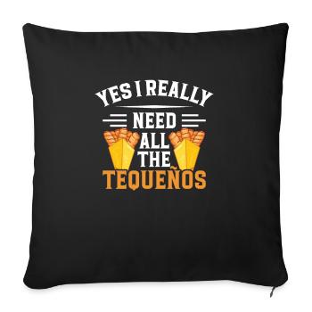 Yes, I really need all the tequeños - Sofa pillowcase 17,3'' x 17,3'' (45 x 45 cm) - black - Front