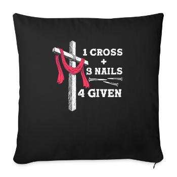 Christian Faith - 1 Cross 3 Nails 4 Given Message - Sofa pillowcase 17,3'' x 17,3'' (45 x 45 cm) - black - Front