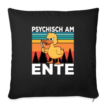 Ich Bin Am Ende Psychisch am Ente - Sofakissenbezug 45 x 45 cm - Schwarz - Vorne