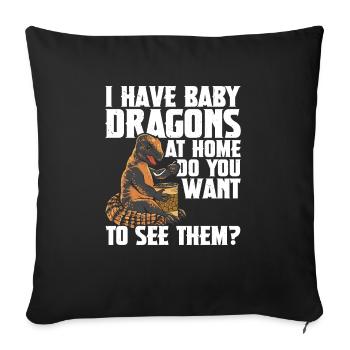 I have baby dragons at home, do you want them - Sofa pillowcase 17,3'' x 17,3'' (45 x 45 cm) - black - Front