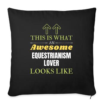 This is what an awesome Equestrianism lover looks - Sofa pillowcase 17,3'' x 17,3'' (45 x 45 cm) - black - Front
