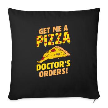 Funny pizza saying - Sofa pillowcase 17,3'' x 17,3'' (45 x 45 cm) - black - Front