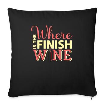 Où se trouve le vin final ? Citation de vin amusante pour - Housse de coussin décorative 45 x 45 cm - noir - Devant