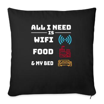 Tout ce dont j’ai besoin, c’est du wifi, de la nourriture et de mon - Housse de coussin décorative 45 x 45 cm - noir - Devant