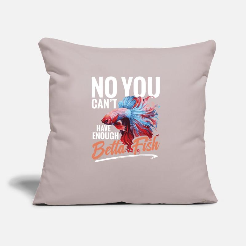 No, you can't have enough betta fish. Sofa pillowcase 17,3'' x 17,3'' (45 x 45 cm)