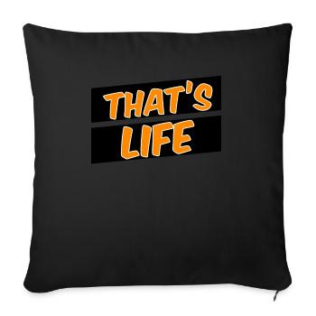 That's life - Sofa pillowcase 17,3'' x 17,3'' (45 x 45 cm) - black - Front