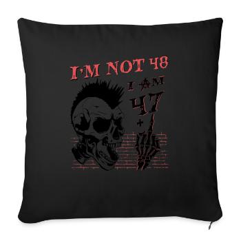 I Am 47 Plus Middle Finger - 48th Birthday - Sofa pillowcase 17,3'' x 17,3'' (45 x 45 cm) - black - Front