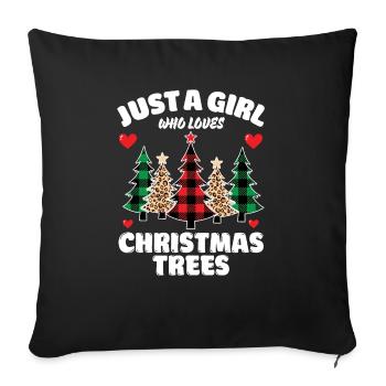 Just A Girl Who Loves Christmas Trees, Funny Xmas - Sofa pillowcase 17,3'' x 17,3'' (45 x 45 cm) - black - Front