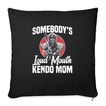 Someone's Loud Mom, Kendo-mama - Sofa pillowcase 17,3'' x 17,3'' (45 x 45 cm) - black - Front