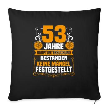 53 years of general inspection 53rd birthday - Sofa pillowcase 17,3'' x 17,3'' (45 x 45 cm) - black - Front