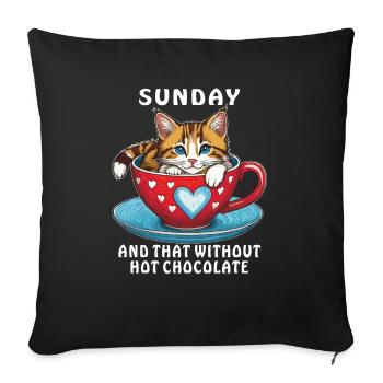 SUNDAY AND THAT WITHOUT HOT CHOCOLATE - Sofa pillowcase 17,3'' x 17,3'' (45 x 45 cm) - black - Front