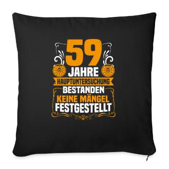 59 years of general inspection 59th birthday - Sofa pillowcase 17,3'' x 17,3'' (45 x 45 cm) - black - Front