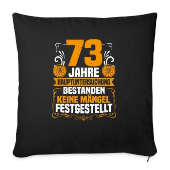 73 Years of the General Inspection 73rd Birthday - Sofa pillowcase 17,3'' x 17,3'' (45 x 45 cm) - black - Front