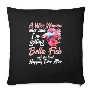 A wise woman once said, "I get - Sofa pillowcase 17,3'' x 17,3'' (45 x 45 cm) - black - Front