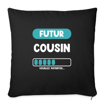futur cousin cadeau cousin cadeau cousin - Housse de coussin décorative 45 x 45 cm - noir - Devant