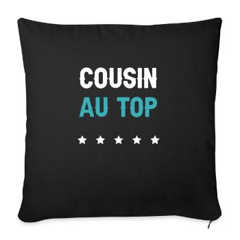 cousin au top futur cousin homme cadeau cousin - Housse de coussin décorative 45 x 45 cm - noir - Devant