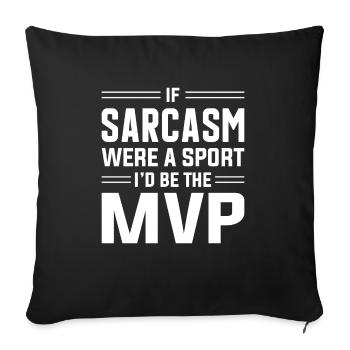 Sarcasm Sarcastic - Sofa pillowcase 17,3'' x 17,3'' (45 x 45 cm) - black - Front