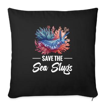 Slug saves the sea snails - Sofa pillowcase 17,3'' x 17,3'' (45 x 45 cm) - black - Front