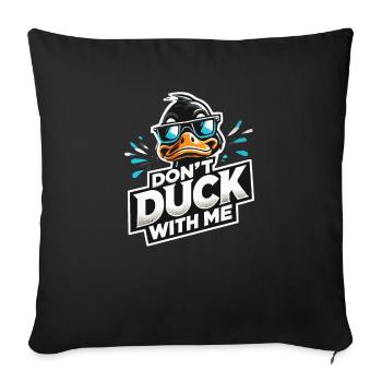 Cool duck, don't duck with me - Sofa pillowcase 17,3'' x 17,3'' (45 x 45 cm) - black - Front