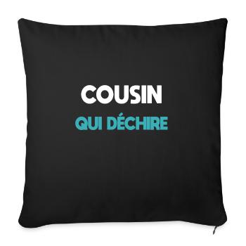 Cousine reißt Cousine Geschenk - Sofakissenbezug 45 x 45 cm - Schwarz - Vorne
