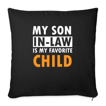 My Son In Law Is My Favorite Child Funny Family - Sofa pillowcase 17,3'' x 17,3'' (45 x 45 cm) - black - Front