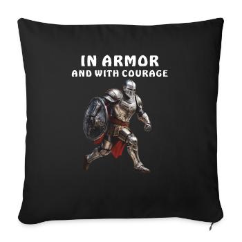 IN ARMOR AND WITH COURAGE - Sofa pillowcase 17,3'' x 17,3'' (45 x 45 cm) - black - Front